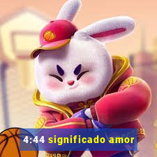 4:44 significado amor